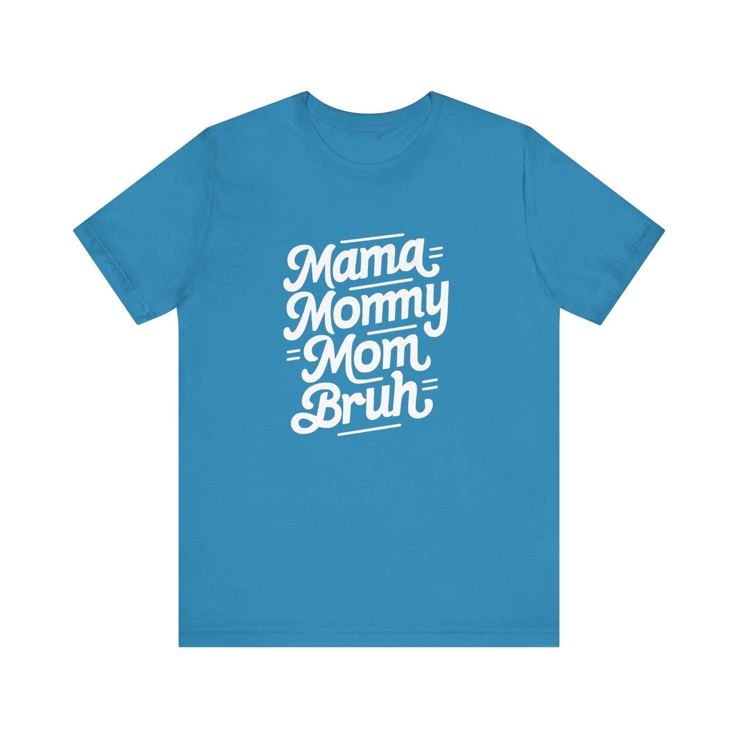 Mama Mommy Mom Brunch Women's Tee - Celebratory Short Sleeve Shirt