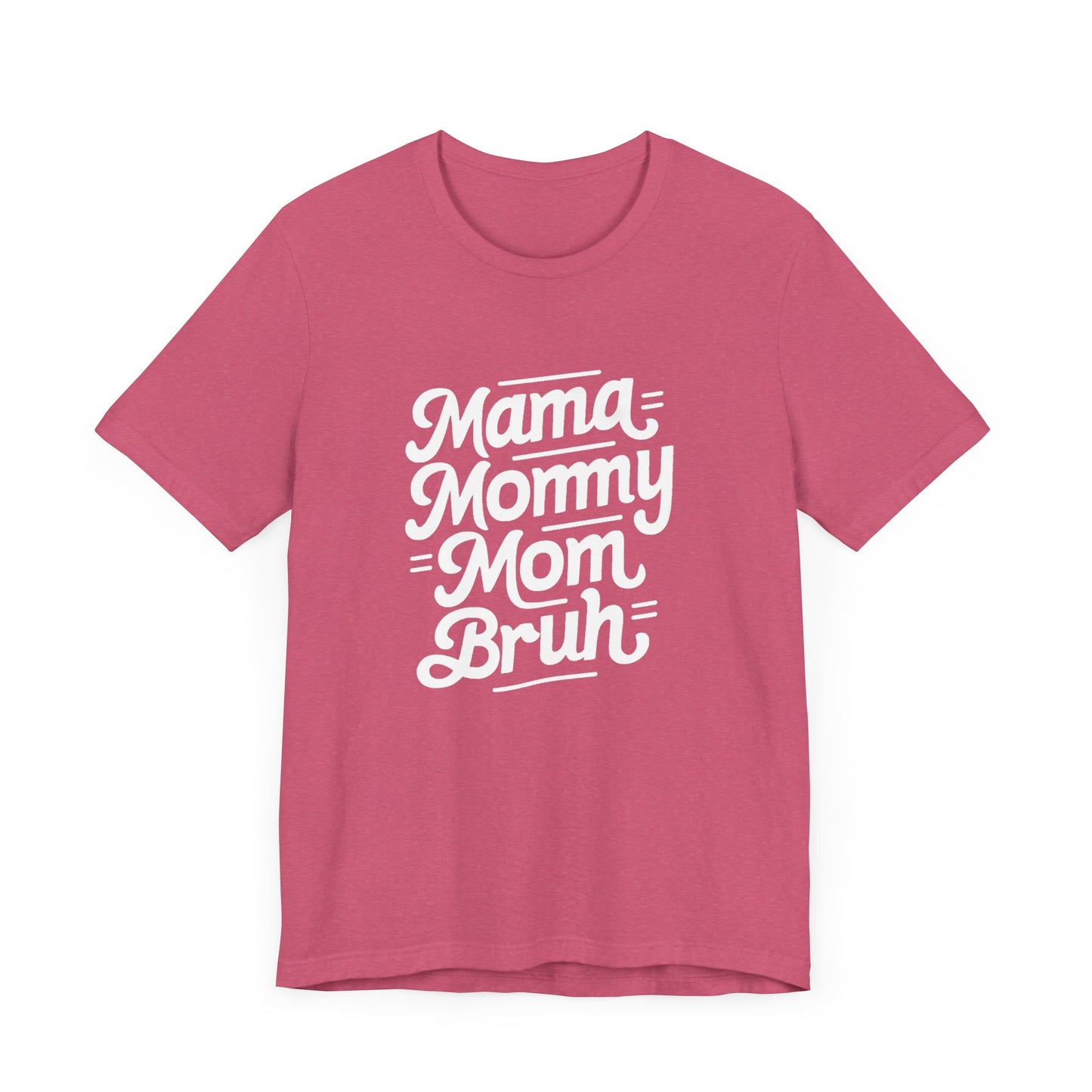 Mama Mommy Mom Brunch Women's Tee - Celebratory Short Sleeve Shirt
