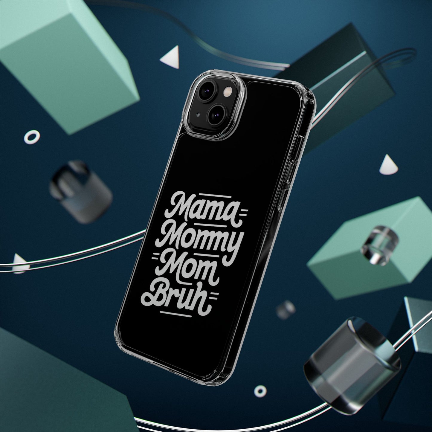 Mama Mommy Mom Bruh Clear Phone Case - Stylish & Functional