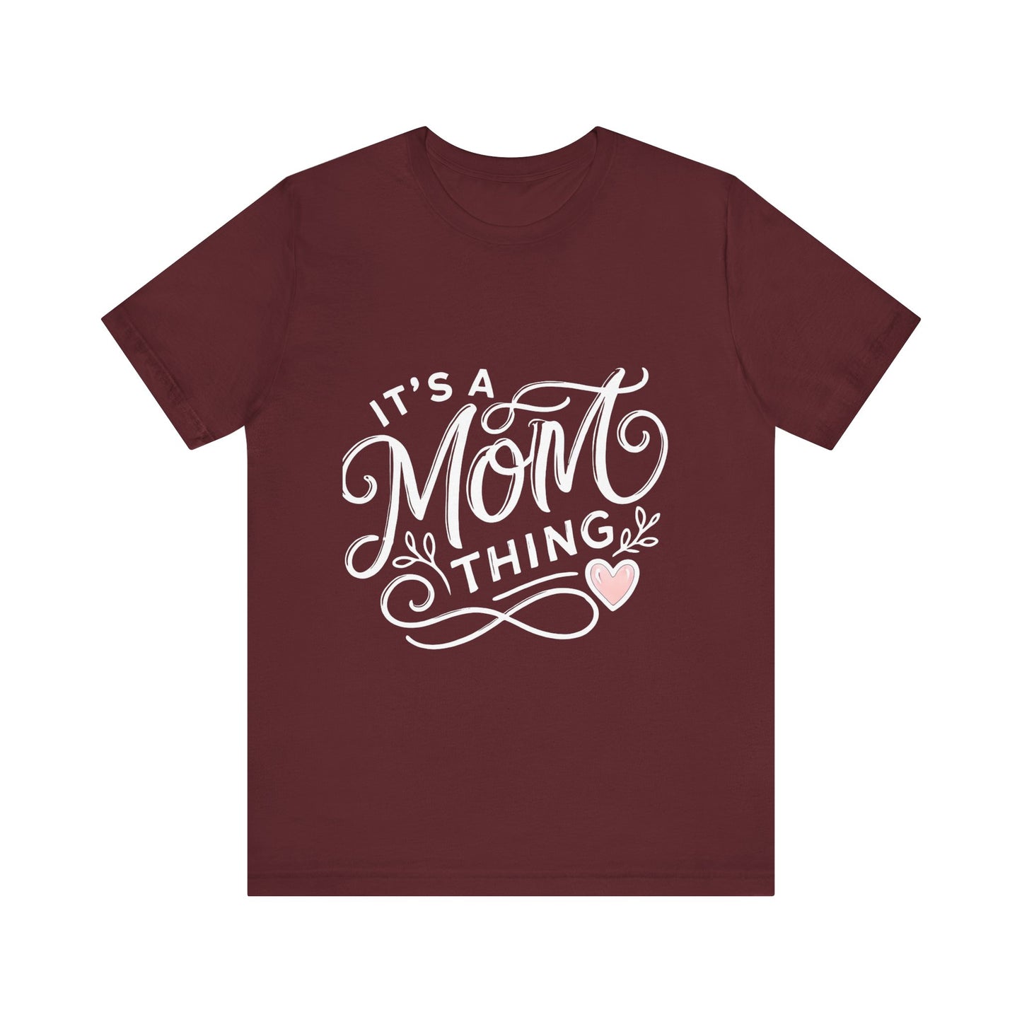 It's a Mom Thing Unisex Jersey Short Sleeve Tee