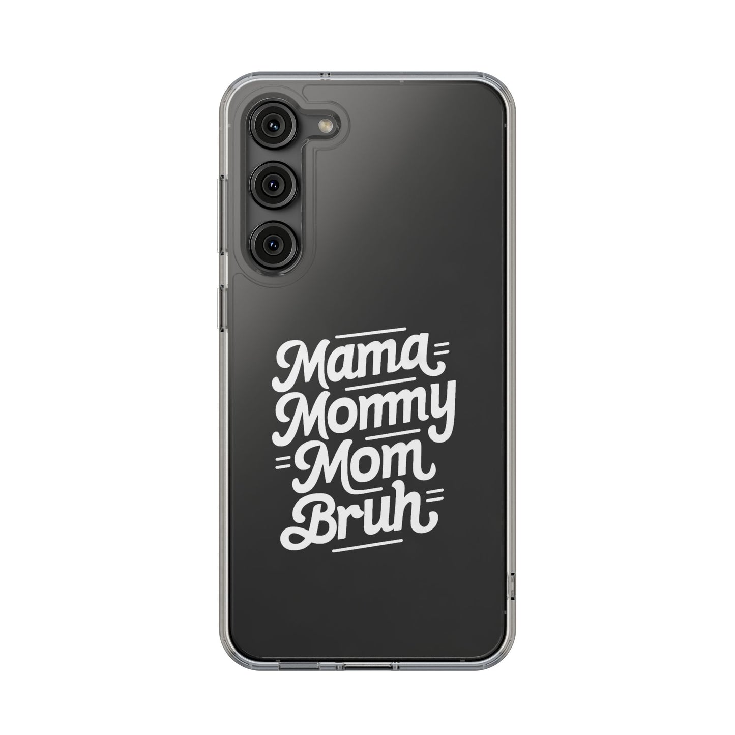 Mama Mommy Mom Bruh Clear Phone Case - Stylish & Functional