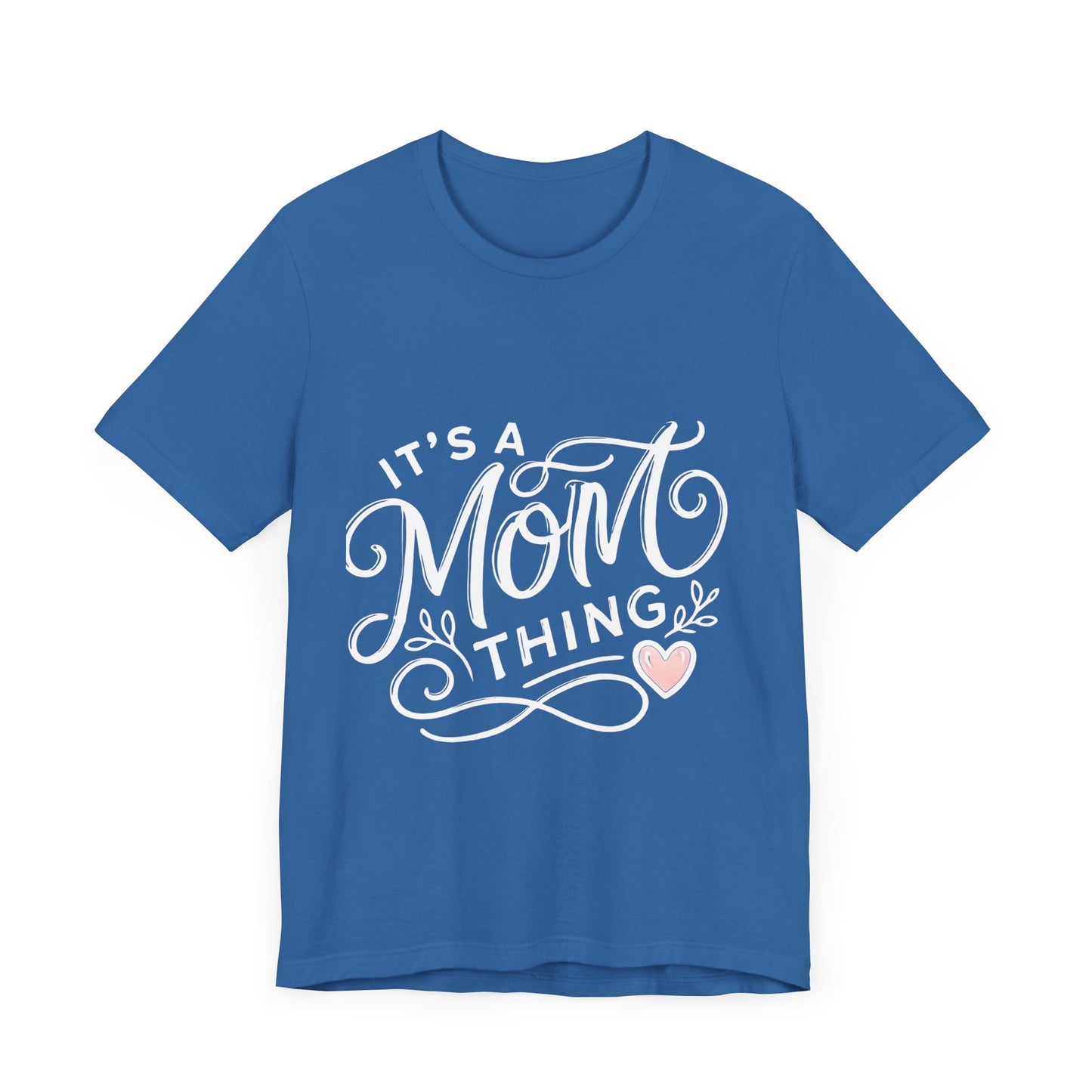 It's a Mom Thing Unisex Jersey Short Sleeve Tee