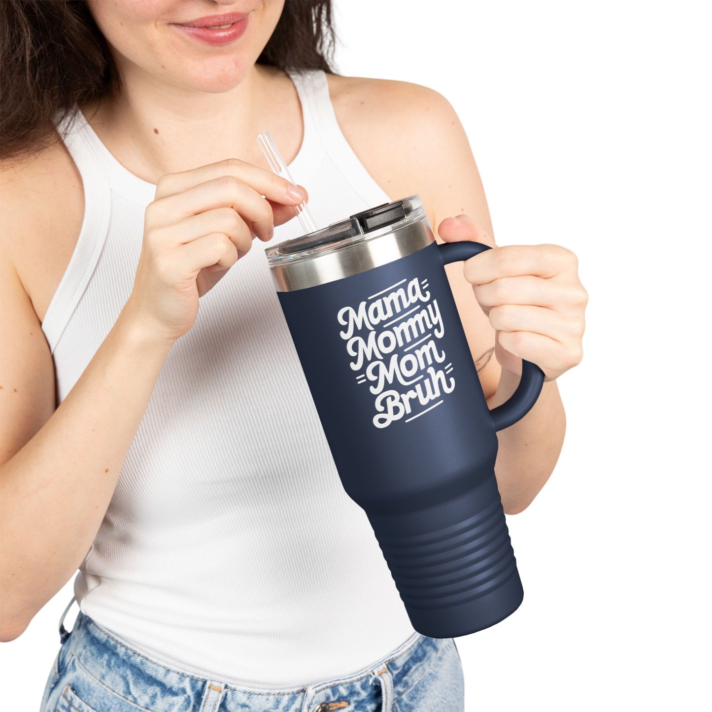 Mama Mommy Mom Bruh Insulated Travel Mug - 40oz Red