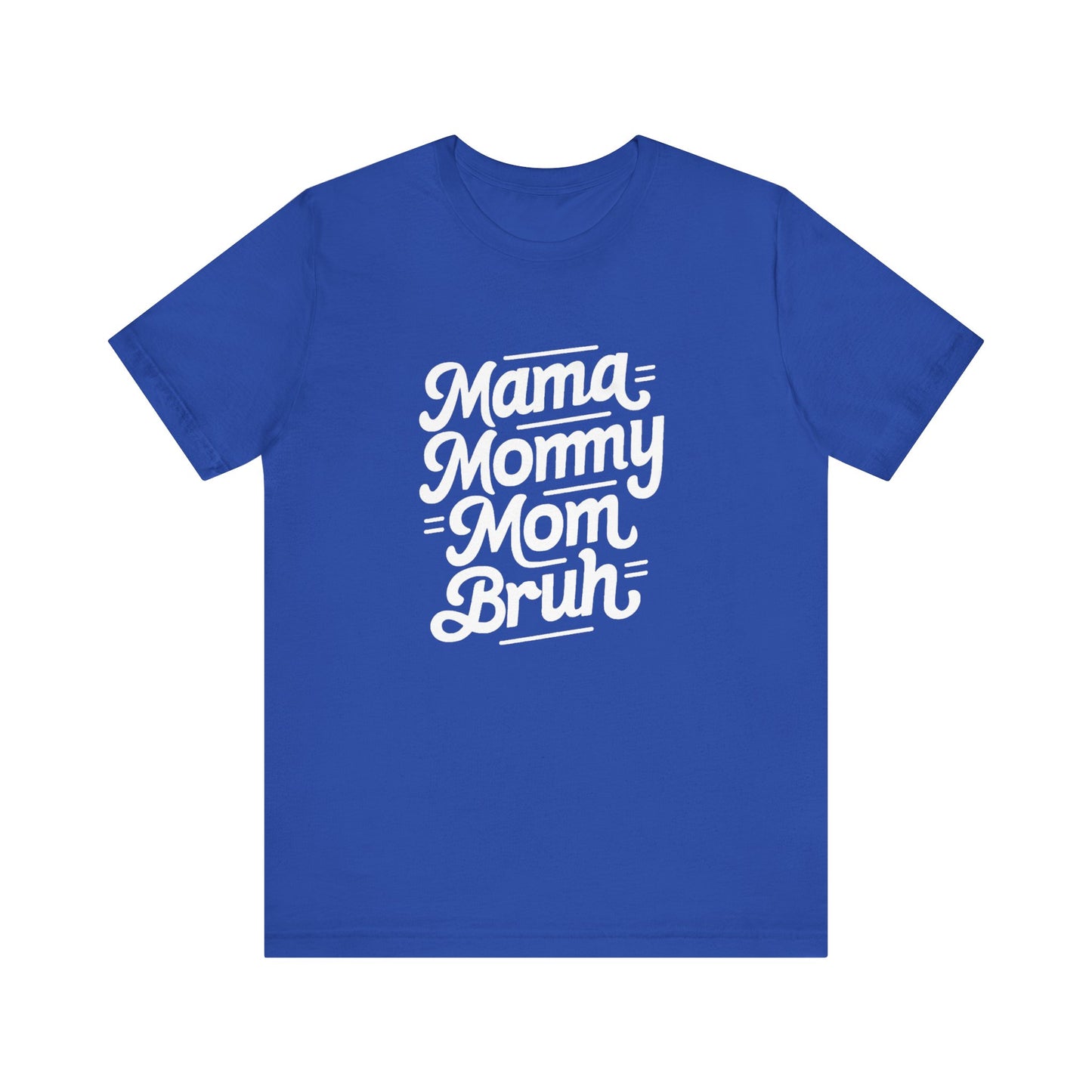 Mama Mommy Mom Brunch Women's Tee - Celebratory Short Sleeve Shirt
