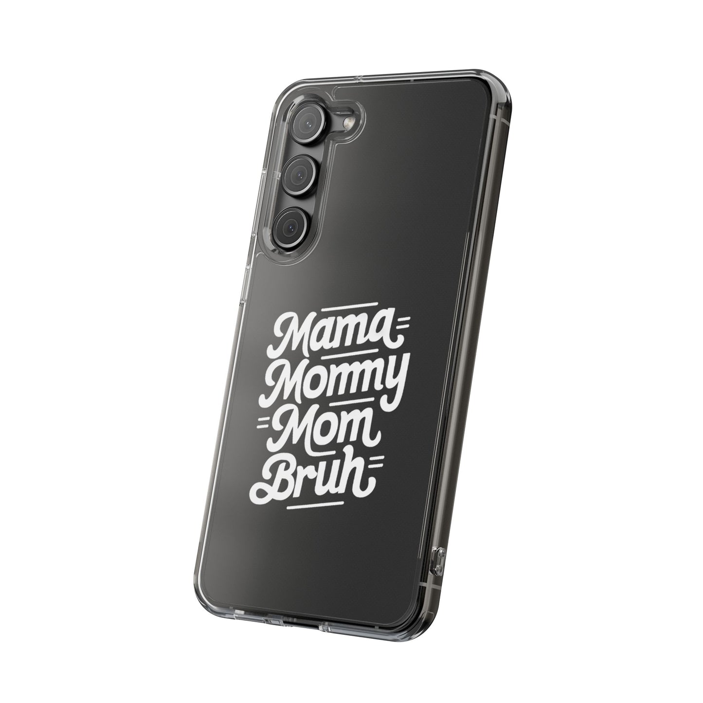 Mama Mommy Mom Bruh Clear Phone Case - Stylish & Functional