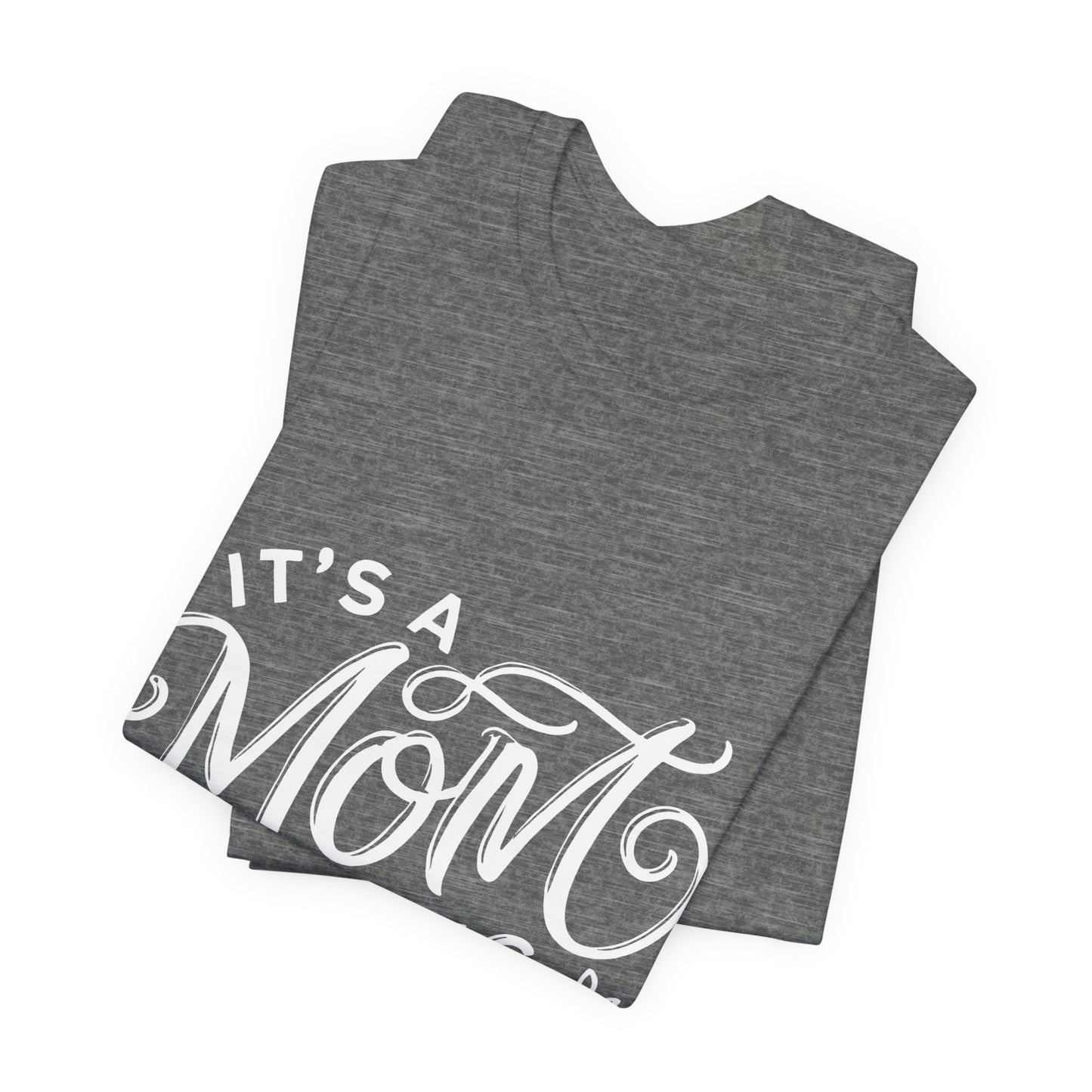 It's a Mom Thing Unisex Jersey Short Sleeve Tee