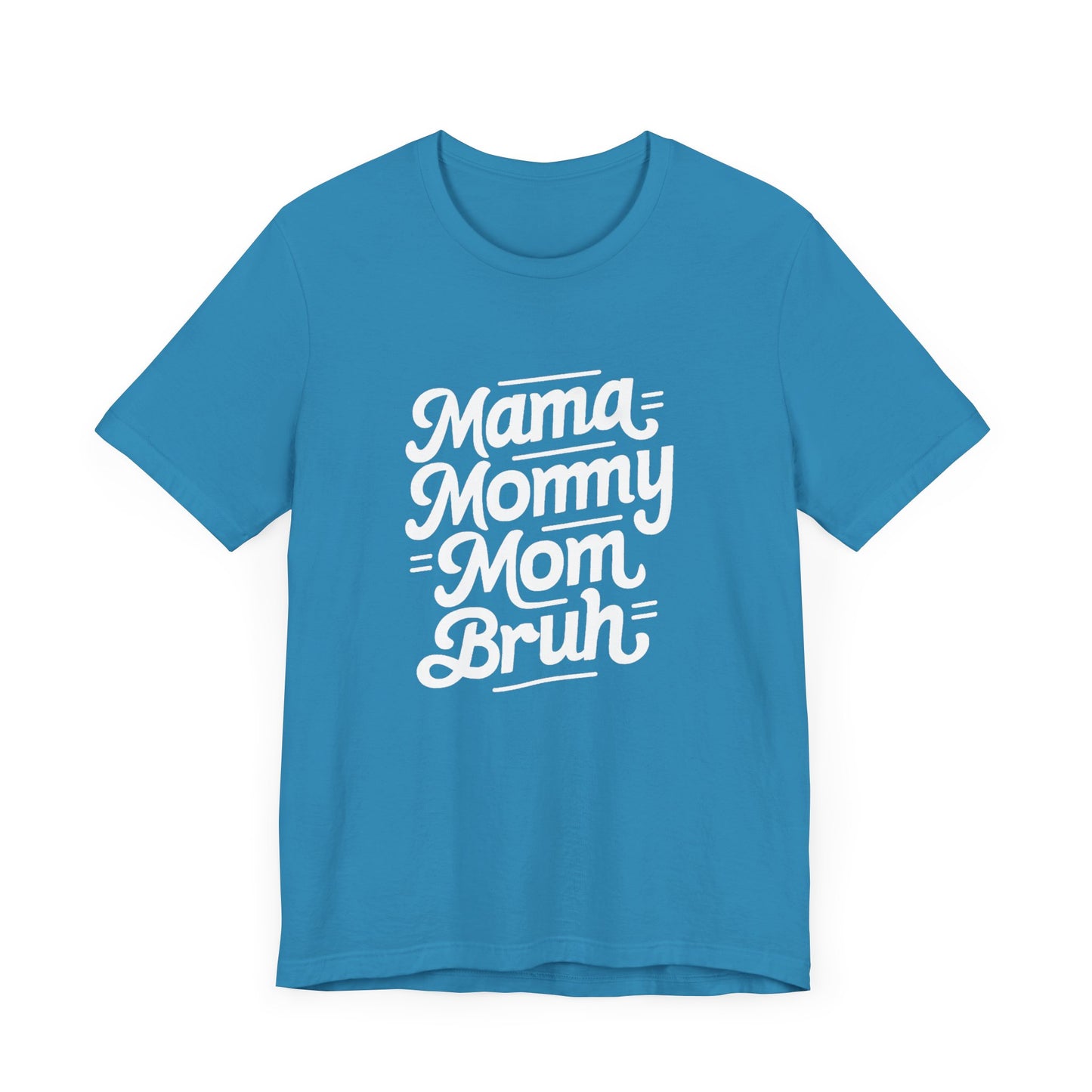 Mama Mommy Mom Brunch Women's Tee - Celebratory Short Sleeve Shirt