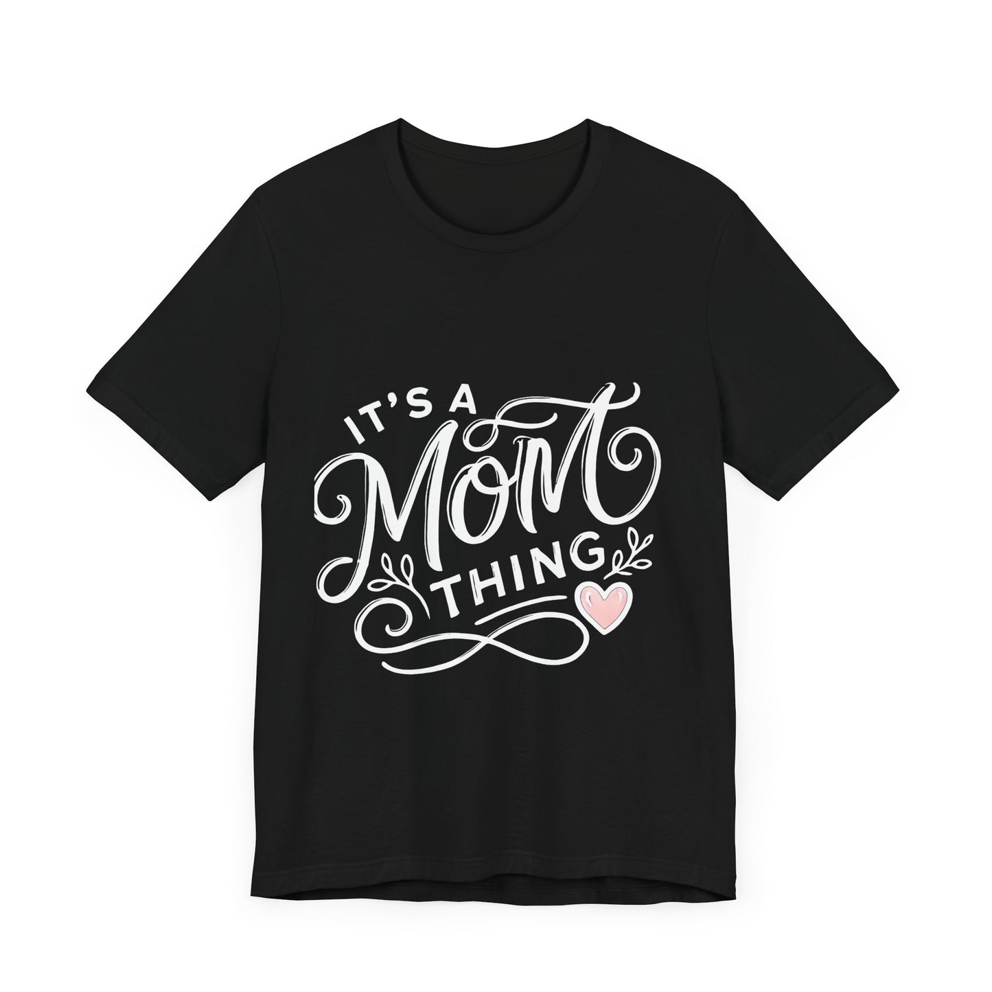 It's a Mom Thing Unisex Jersey Short Sleeve Tee