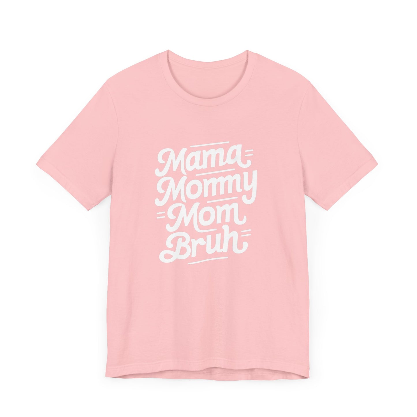 Mama Mommy Mom Brunch Women's Tee - Celebratory Short Sleeve Shirt