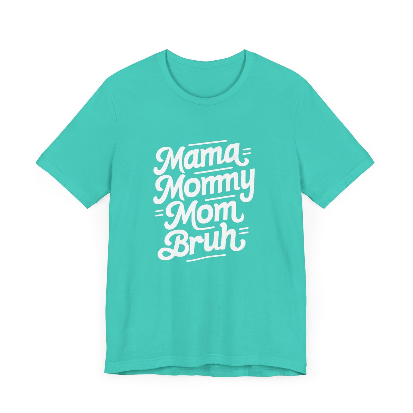 Mama Mommy Mom Brunch Women's Tee - Celebratory Short Sleeve Shirt
