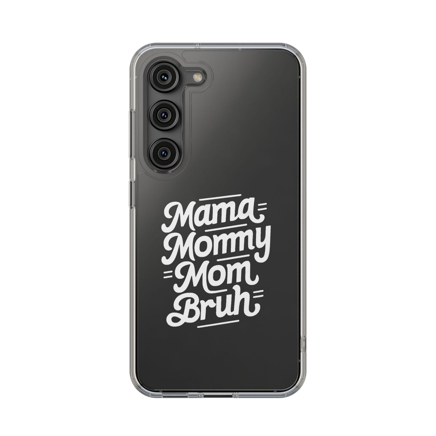 Mama Mommy Mom Bruh Clear Phone Case - Stylish & Functional