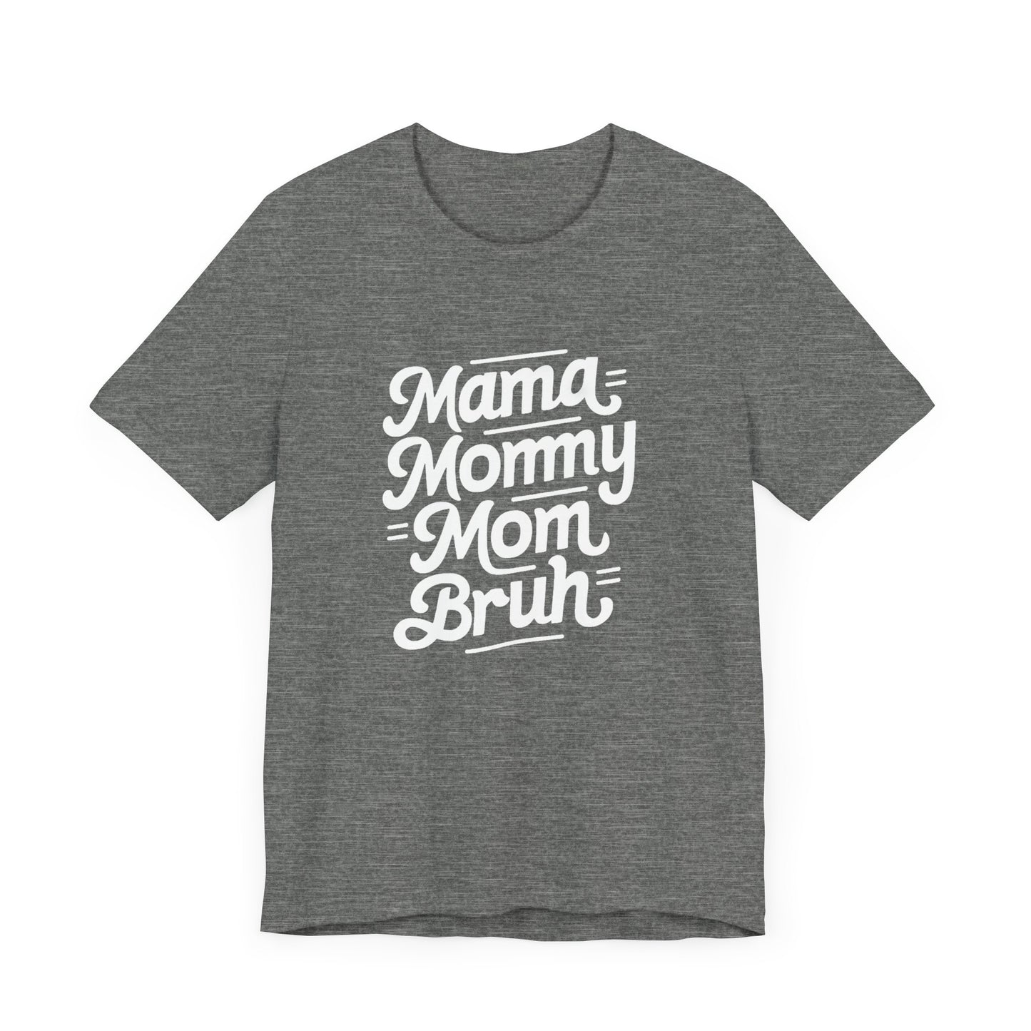 Mama Mommy Mom Brunch Women's Tee - Celebratory Short Sleeve Shirt