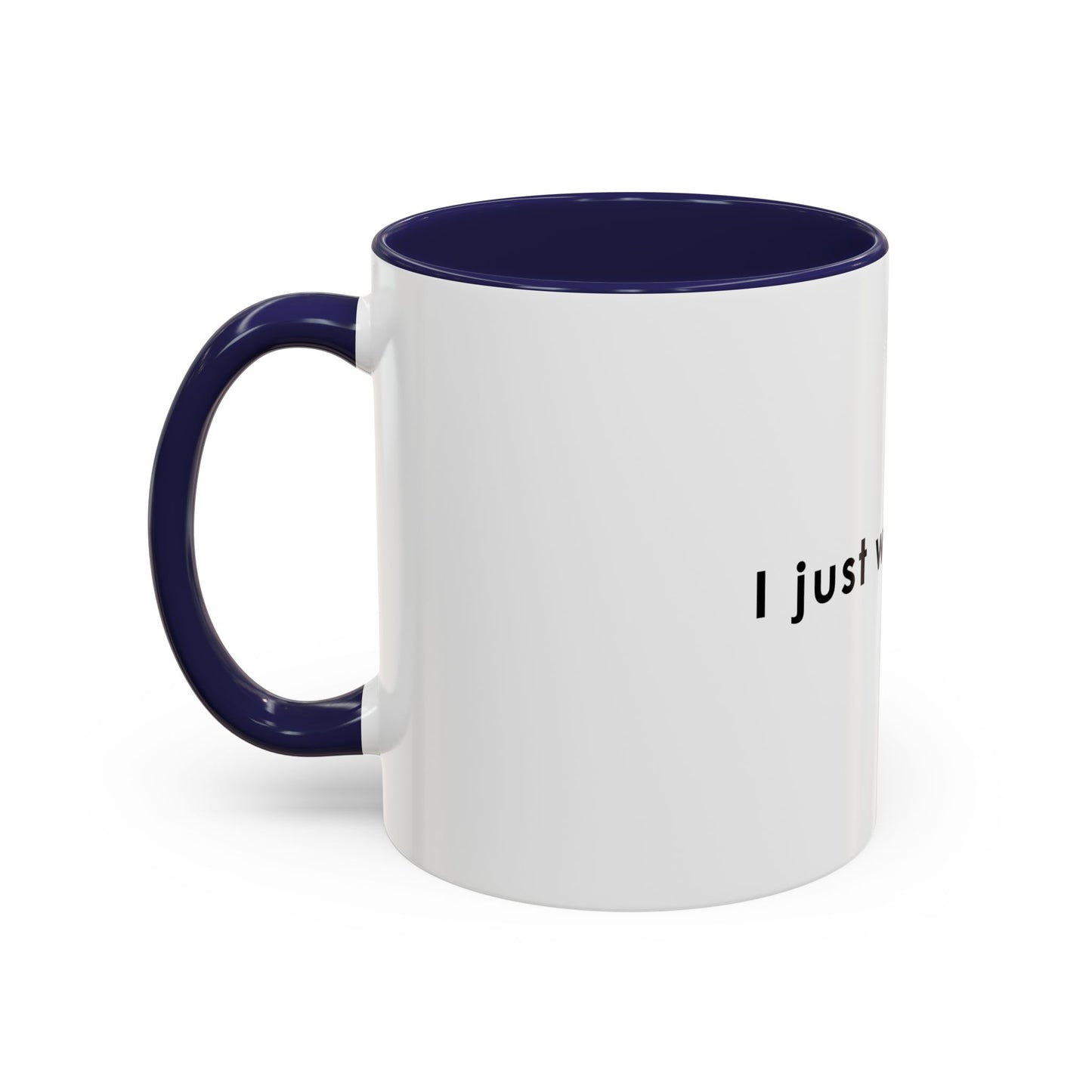 I Just Work Here Accent Coffee Mug - Fun Office Mug for Employees