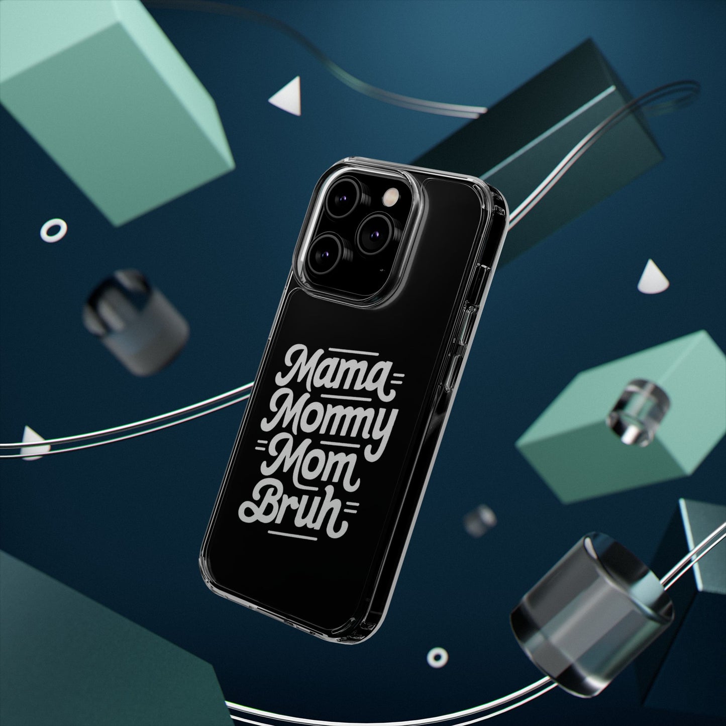 Mama Mommy Mom Bruh Clear Phone Case - Stylish & Functional