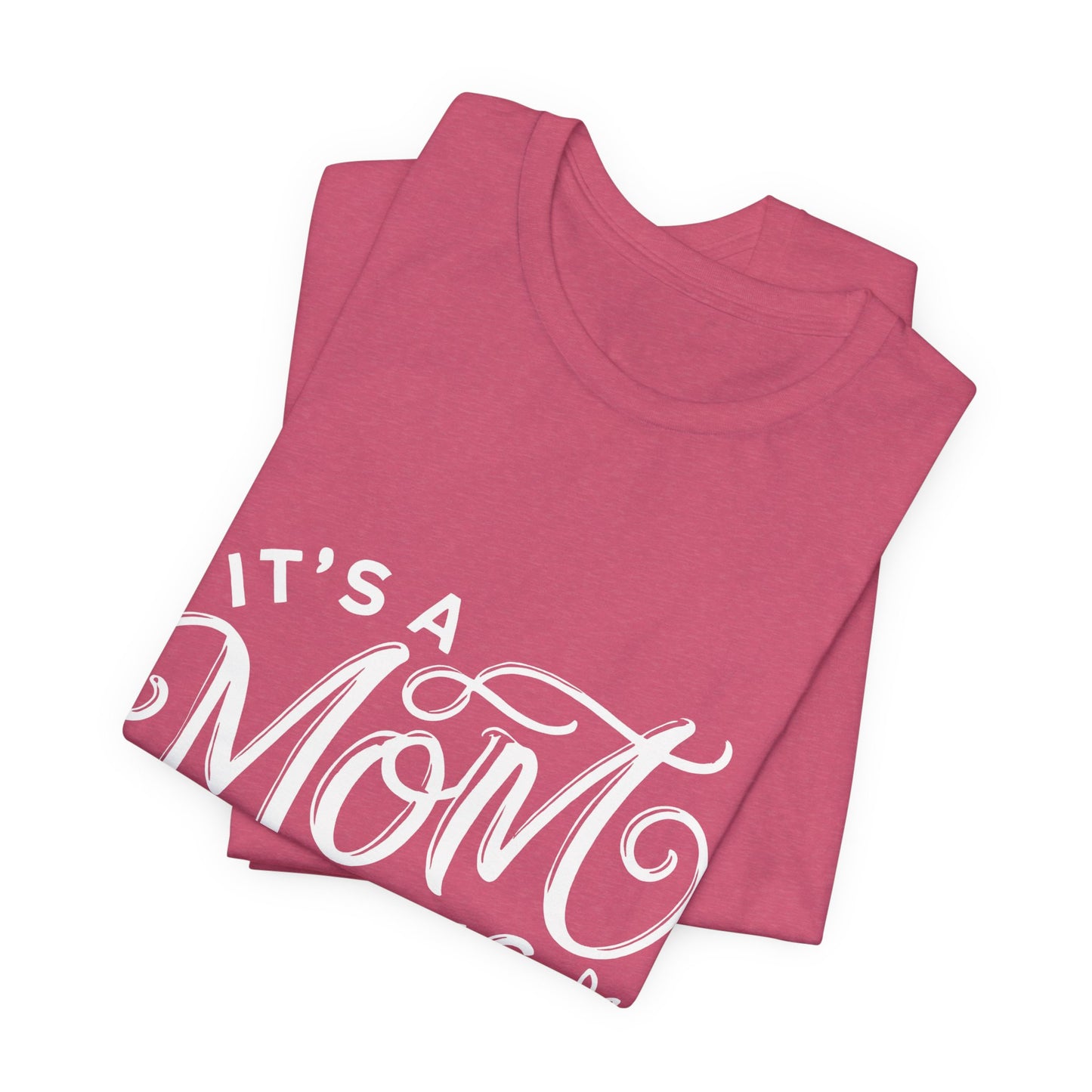 It's a Mom Thing Unisex Jersey Short Sleeve Tee