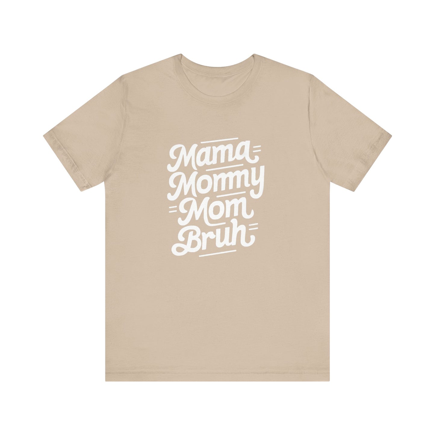 Mama Mommy Mom Brunch Women's Tee - Celebratory Short Sleeve Shirt