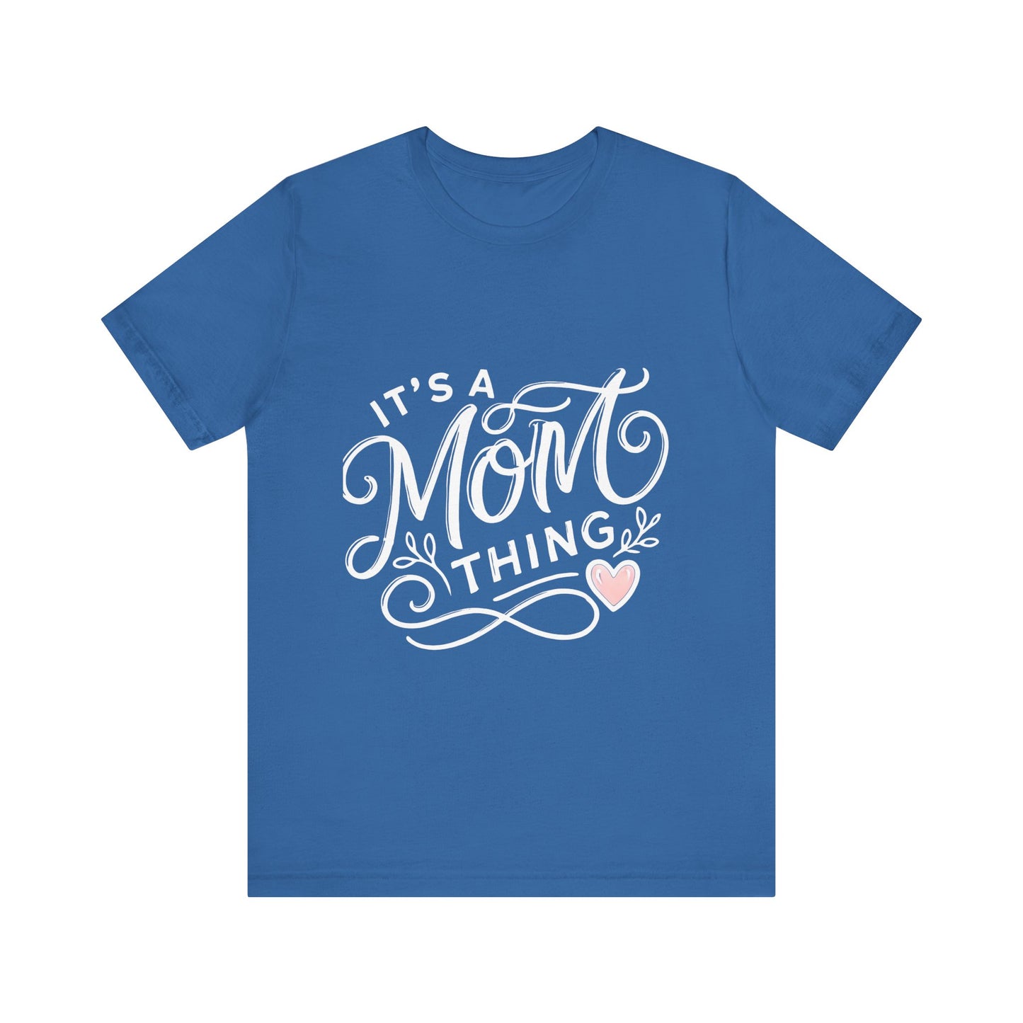 It's a Mom Thing Unisex Jersey Short Sleeve Tee