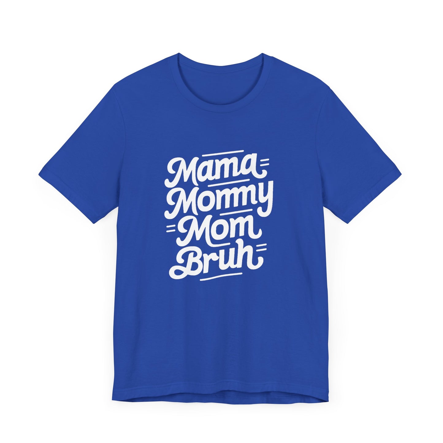 Mama Mommy Mom Brunch Women's Tee - Celebratory Short Sleeve Shirt