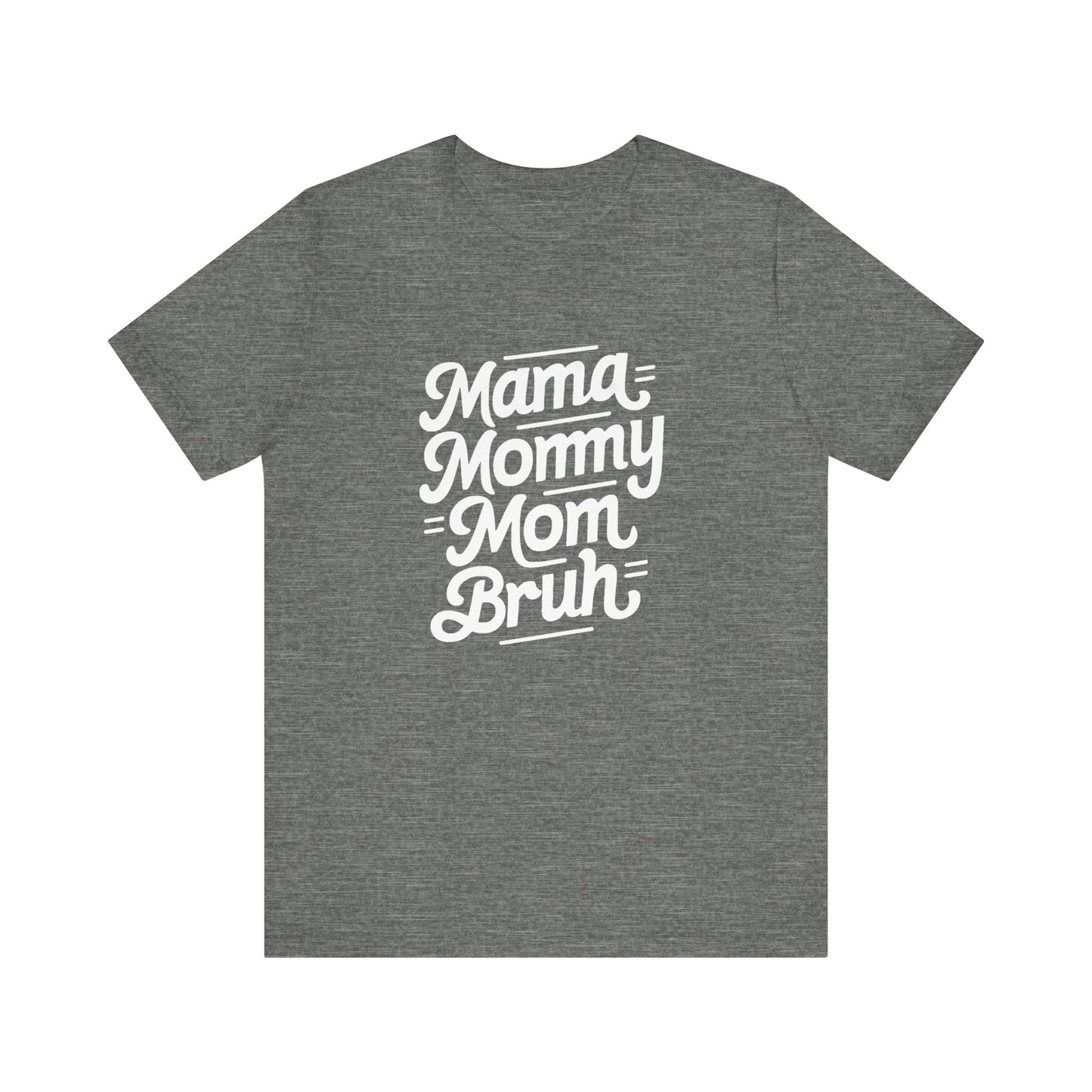 Mama Mommy Mom Brunch Women's Tee - Celebratory Short Sleeve Shirt