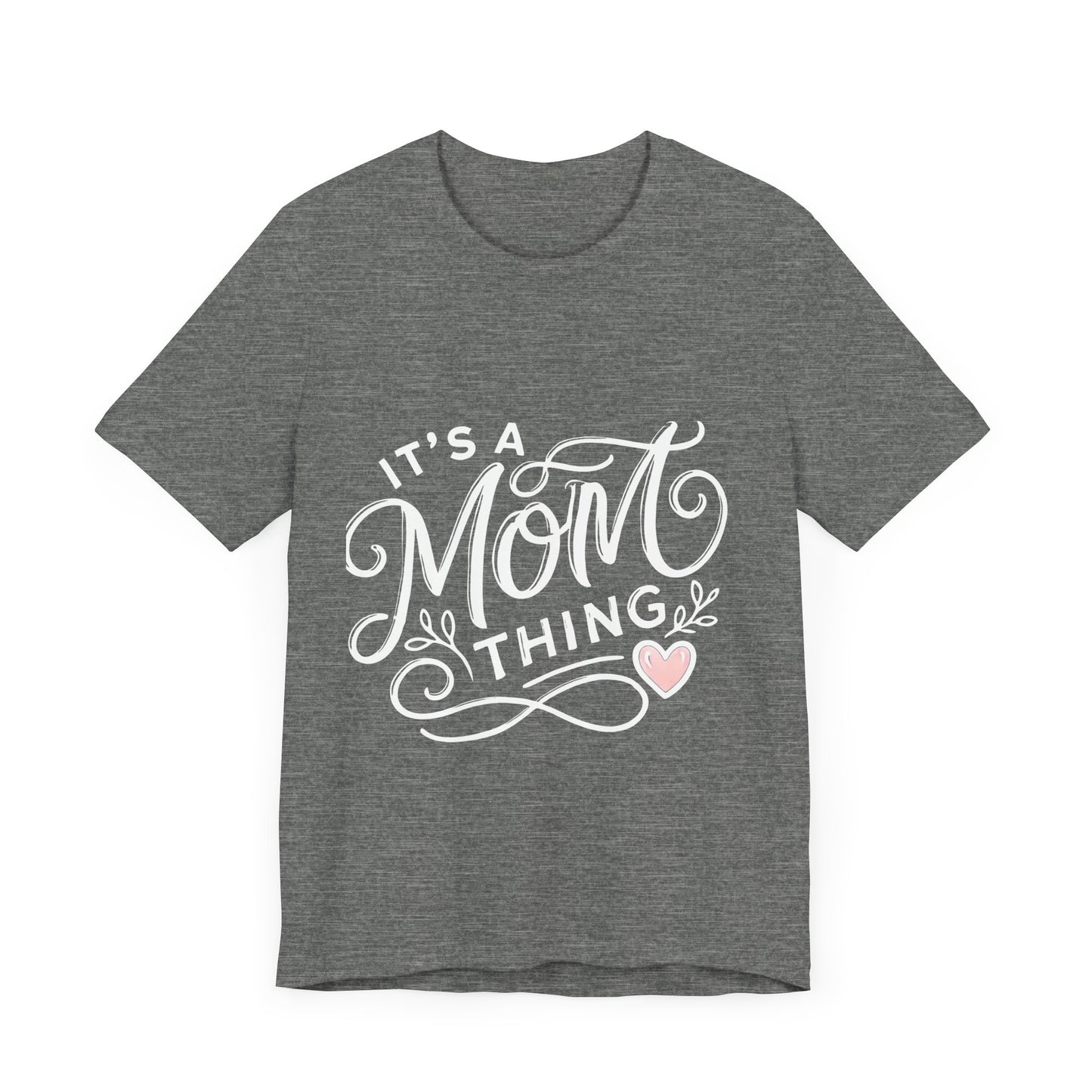 It's a Mom Thing Unisex Jersey Short Sleeve Tee