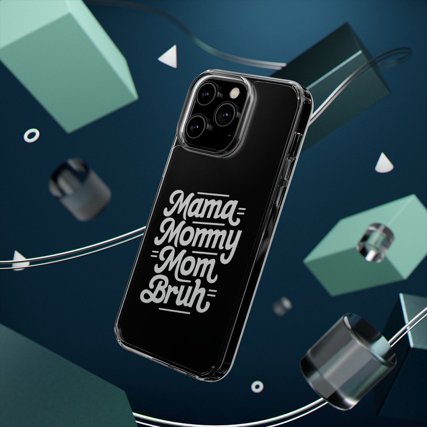 Mama Mommy Mom Bruh Clear Phone Case - Stylish & Functional