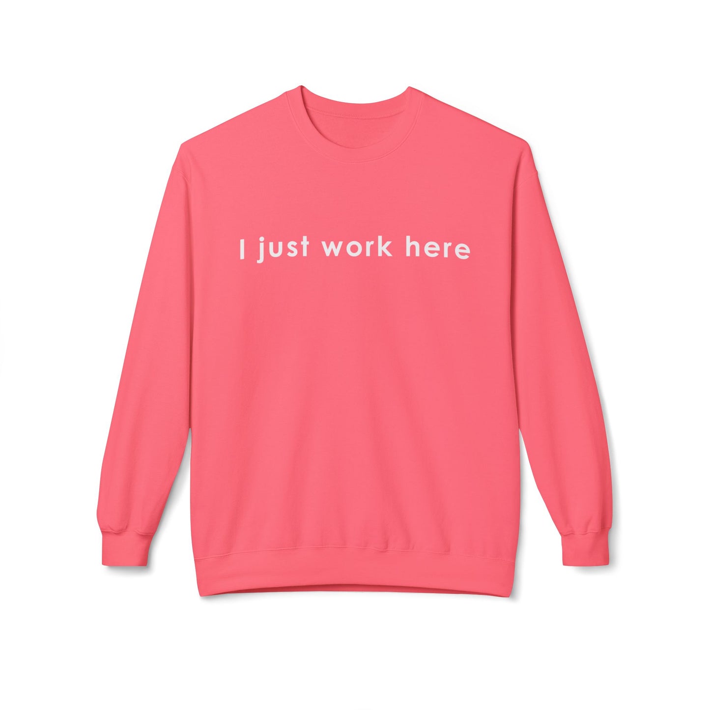 Casual Black Crewneck Sweatshirt - "I Just Work Here" White letters