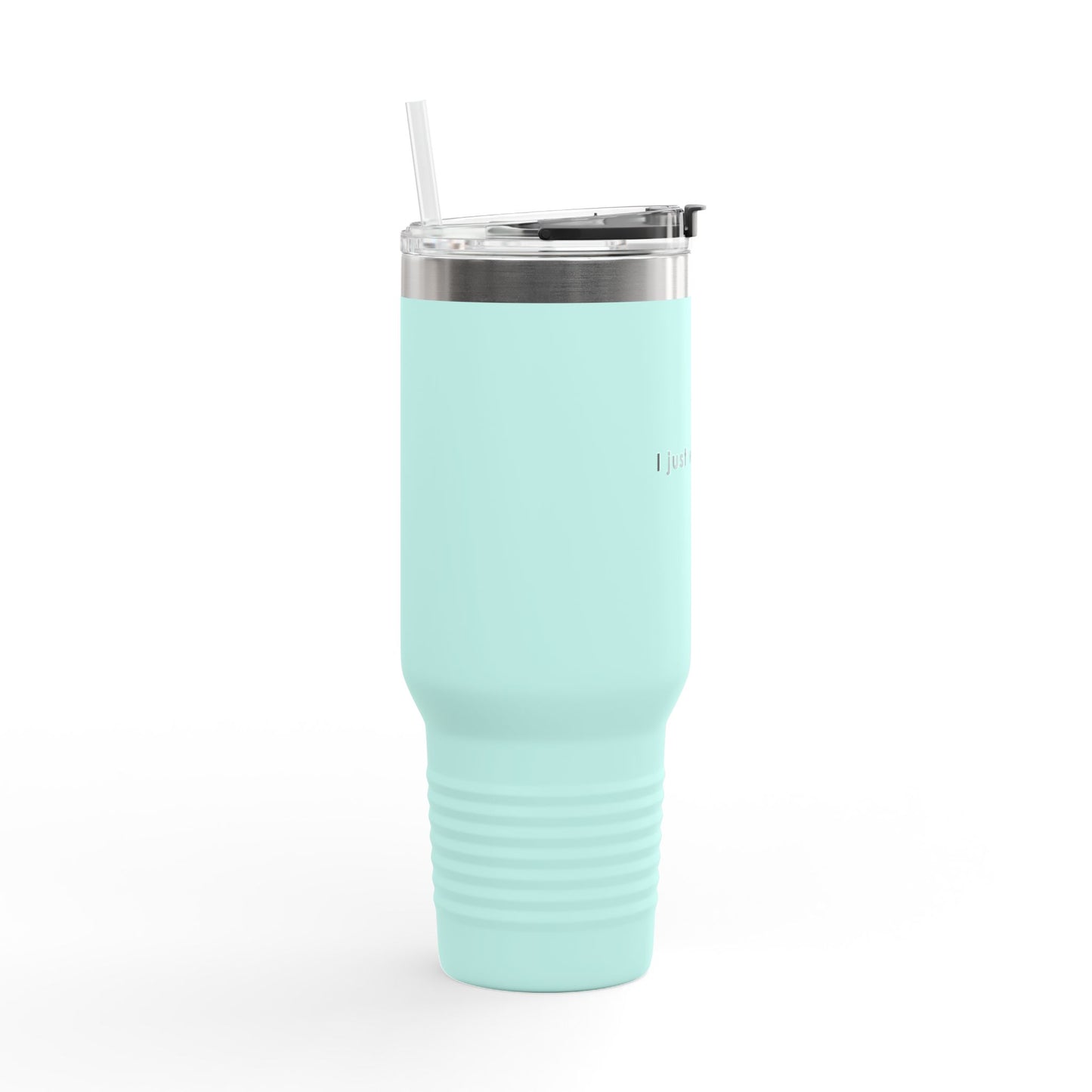 Insulated Travel Mug - 40oz "I Just Work Here"