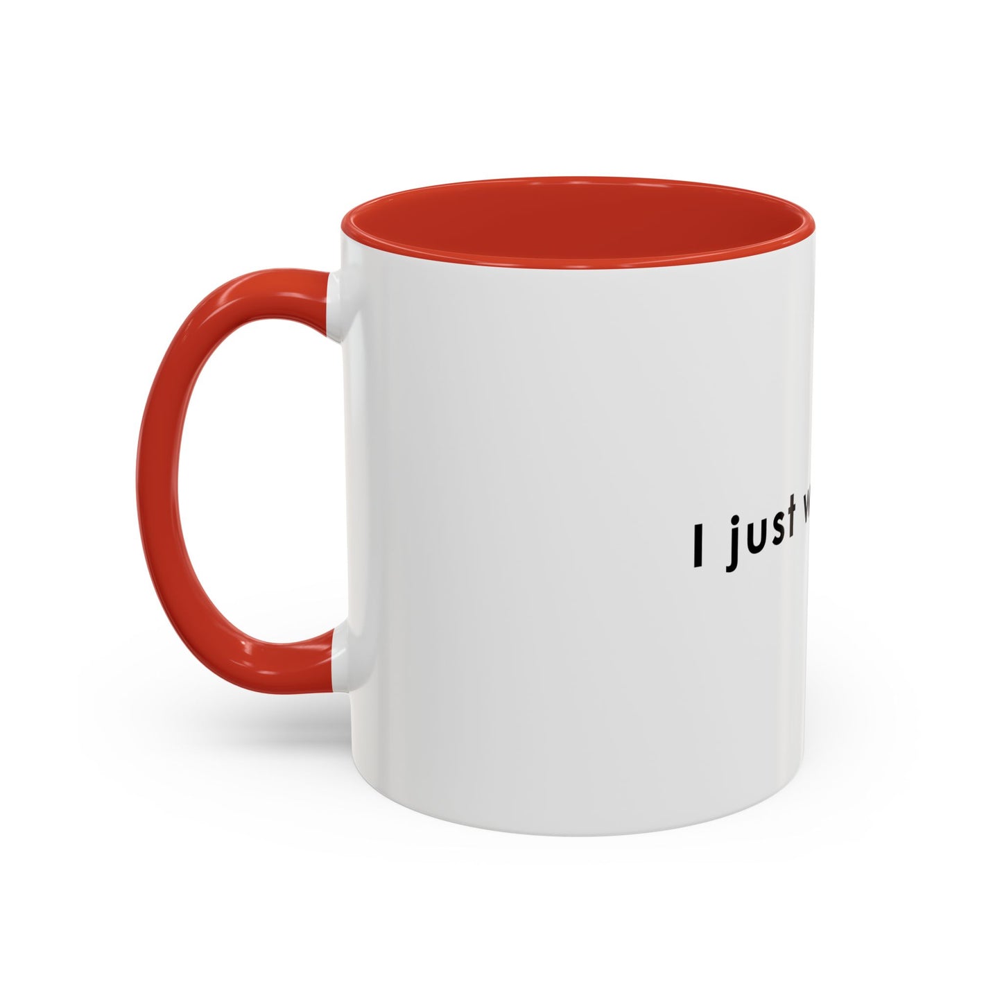 I Just Work Here Accent Coffee Mug - Fun Office Mug for Employees